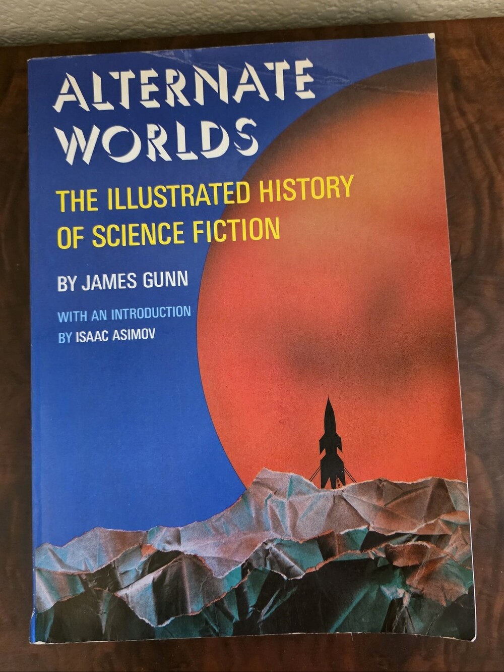 Alternate Worlds The Illustrated History Of Science Fiction James Gunn 1975